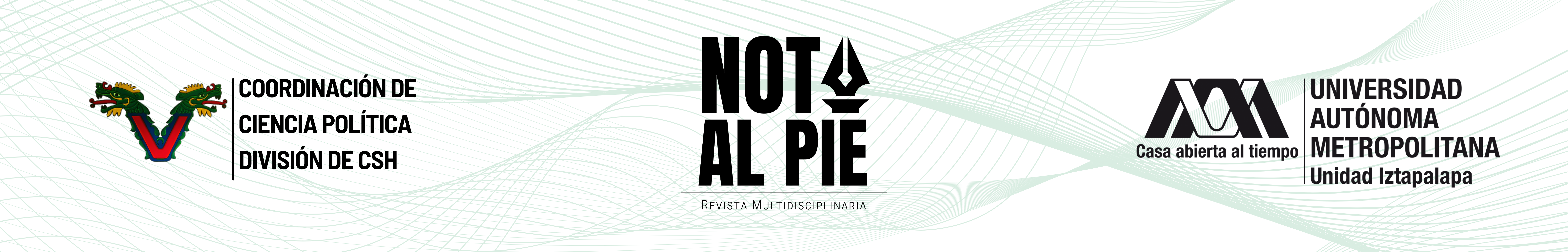 Coordinación de Ciencia Política/Revista Nota al Pie - Revista multidisciplinaria/UAM - Iztapalapa